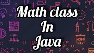 MATH CLASS IN JAVA......FULL EXPLANATION 💻....