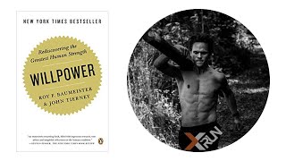 Willpower | Roy Baumeister | John Tierney | 5 Best Ideas | Book Summary