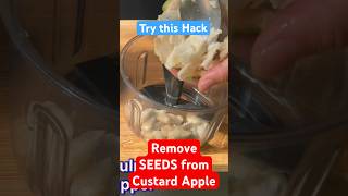 Hack to remove seeds from Custard Apple 🍏 #hack #shorts #sattvikkitchen