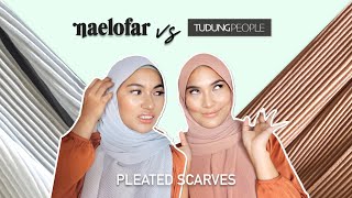 Pleated Scarf Battle : Naelofar VS TudungPeople