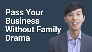 How to Transfer Your Business to Your Children Without Family Conflicts