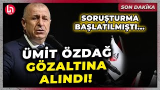 SON DAKİKA! Zafer Partisi Lideri Ümit Özdağ, Cumhurbaşkanına hakaretten gözaltına alındı!