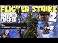 FLICKER STRIKE JOURNEY 2 [FROM ZERO TO HERO] ACTUAL INFINITE FLICKER IS REAL... OR?
