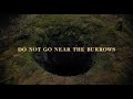 THE WATCHERS | Rules | Do Not Go Near The Burrows