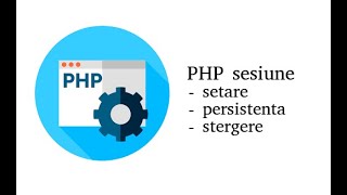 #34 - Php - ce este o sesiune si cum o folosim