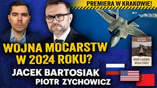 Nadciąga wielkie starcie! Wojny na Ukrainie i w Izraelu to początek? - Jacek Bartosiak i P Zychowicz