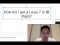 How to get a high Level 7 in IB Math? 3 Tips you must know (The IB Student Show)