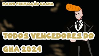 TODOS VENCEDORES DO GACHA HERO AWARDS 2024