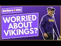 Should we WORRY about the Minnesota Vikings?