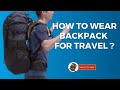 How to wear a backpack correctly | Travel tips #trekking