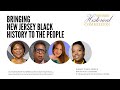 Bringing New Jersey Black History to the People  - NJHC 2023 Black History Program