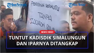 Pendemo Tuntut Kepala Dinas Pendidikan Simalungun dan Iparnya Ditangkap, Kasus Dugaan Korupsi