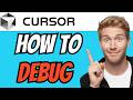 How To DEBUG In Cursor AI (QUICK & EASY) 2026