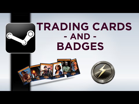 Steam Trading Cards and Badges - Explanation and Tutorial Steam Trading Cards and Badges - Explanation and Tutorial