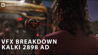 Kalki 2898 AD | VFX Breakdown | Complex Tour | Granite Imagery