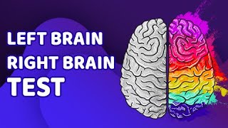 Are You RIGHT or LEFT Brained? | Personality - BRAIN Test