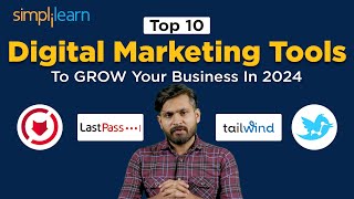 Top 10 Digital Marketing Tools To GROW Your Business In 2024 | Digital Marketing 2024 | Simplilearn