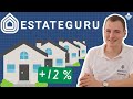 EstateGuru im Test: Besser als Mintos und co.? EstateGuru Erfahrungen