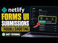 How to update Netlify forms UI submissions troubleshooting - Easy Tutorial