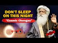 Don't Sleep On This Night | Sadhguru