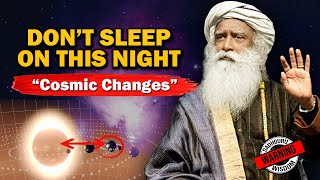 Don't Sleep On This Night | Sadhguru