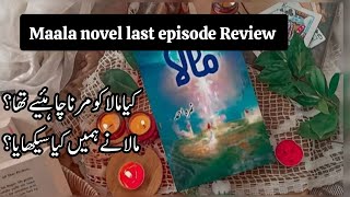 Maala novel last episode Review| Nemrah Ahmed| Maala death| @mekaalreads