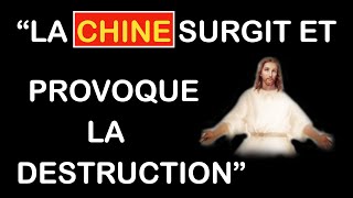 La Chine surgit et provoque la destruction - Jésus à Luz de Maria le 16 Janvier 2025.