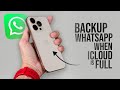How to Backup WhatsApp Messages on iPhone if iCloud is Full (explained)