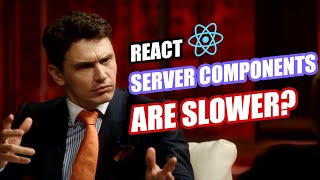 Are React Server Components Really Slower?