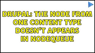 Drupal: The node from one content type doesn't appears in Nodequeue