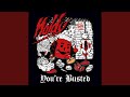You're Busted (feat. Take it in Blood)