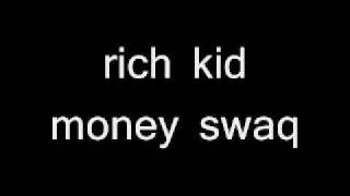 rich kids money swag