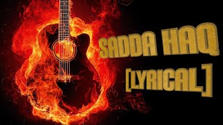 Sadda Haq Full Song With Lyrics | Rockstar | Ranbir Kapoor | Mohit Chauhan | A.R. Rahman | Irshaad K