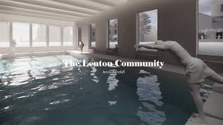 The Lenton Community - Thesis Project 2021