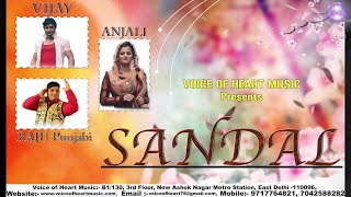 Sandal Audio | सैंडल | Haryanvi DJ Song 2016 | Vijay Varma | Anjali Raghav | Raju Punjabi | VR Bros