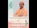 Shri Ramakrishna and the Harmony of Religions - Part-1