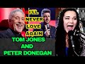 Tom Jones and Peter Donegan I'll Never Fall In Love Again | Opera Singer Reacts