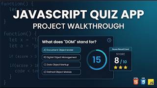 Building a Quiz App in JavaScript | Project Explanation & Code Walkthrough