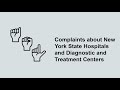 Department of Health - Complaints about New York State Hospitals & Diagnostic & Treatment Centers