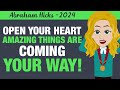 Abraham Hicks 2024 | Open your heart - amazing things are coming your way!✨✅