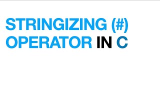 Stringizing Operator in C