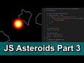JS Asteroids Game Part 3 (Collision Detection and Explosions)