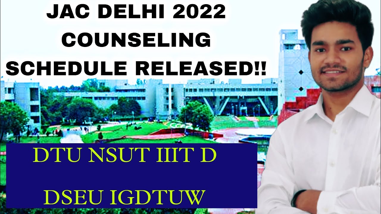 JAC DELHI 2022 SCHEDULE - DTU NSUT IIIIT DELHI CUTOFF 2022 | JEE 2022 ...