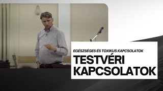 Testvéri kapcsolatok | Petyár Lóránd