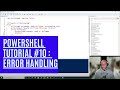PowerShell Tutorial 10 : Error Handling [Beginners]