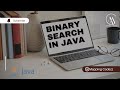 Binary Search Algorithm in Java with Explanation | Mapping Codezz