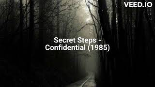 Secret Steps - Confidential (1985)