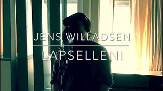 Jens Willadsen: Lapselleni