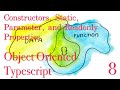 Object Oriented Typescript #8 - Constructors, Static, Parameter, and Readonly Properties,
