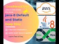 Default and Static Methods in Interfaces in Java -A Deep Dive for Developers + Interview Preparation